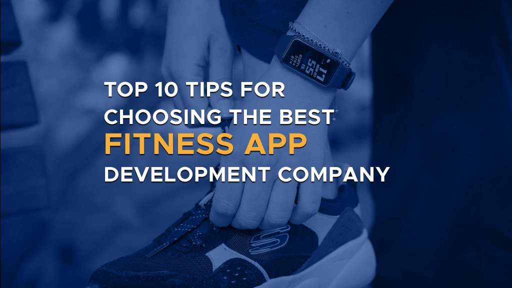 Digis - Software Development Company - Top 10 Tips for Choosing the Best Fitness App Development Company in 2025 - Top 10 Tips for Choosing the Best Fitness App Development Company