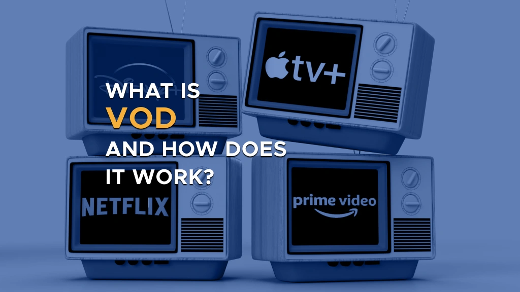 Digis - Software Development Company - What is VOD and How Does It Work? (FAQ) - cover what is vod