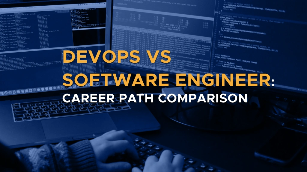 Digis - Software Development Company - DevOps vs Software Engineer: Career Path Comparison - DevOps vs Software Engineer Career Path Comparison