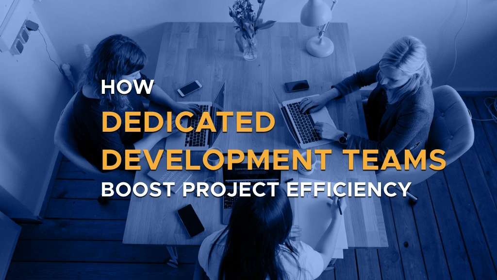 Digis - Software Development Company | How Dedicated Development Teams Boost Project Efficiency - Digis Post Banner