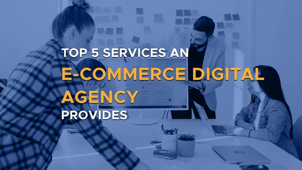 Digis - Software Development Company | Top 5 Services an E Commerce Digital Agency Provides - Digis Post Banner