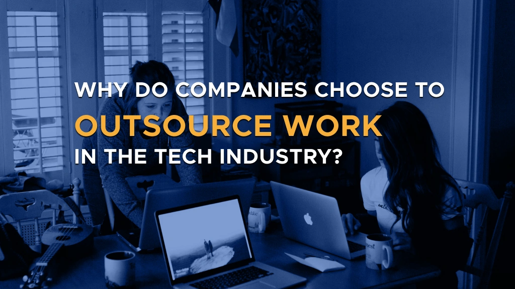 Digis - Software Development Company | Why Do Companies Choose to Outsource Work in the Tech Industry? - Digis Post Banner
