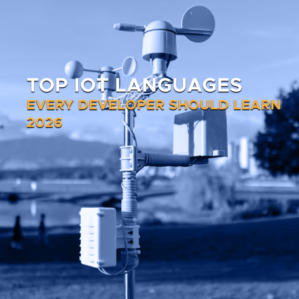 Top IoT Languages Every Developer Should Learn 2026