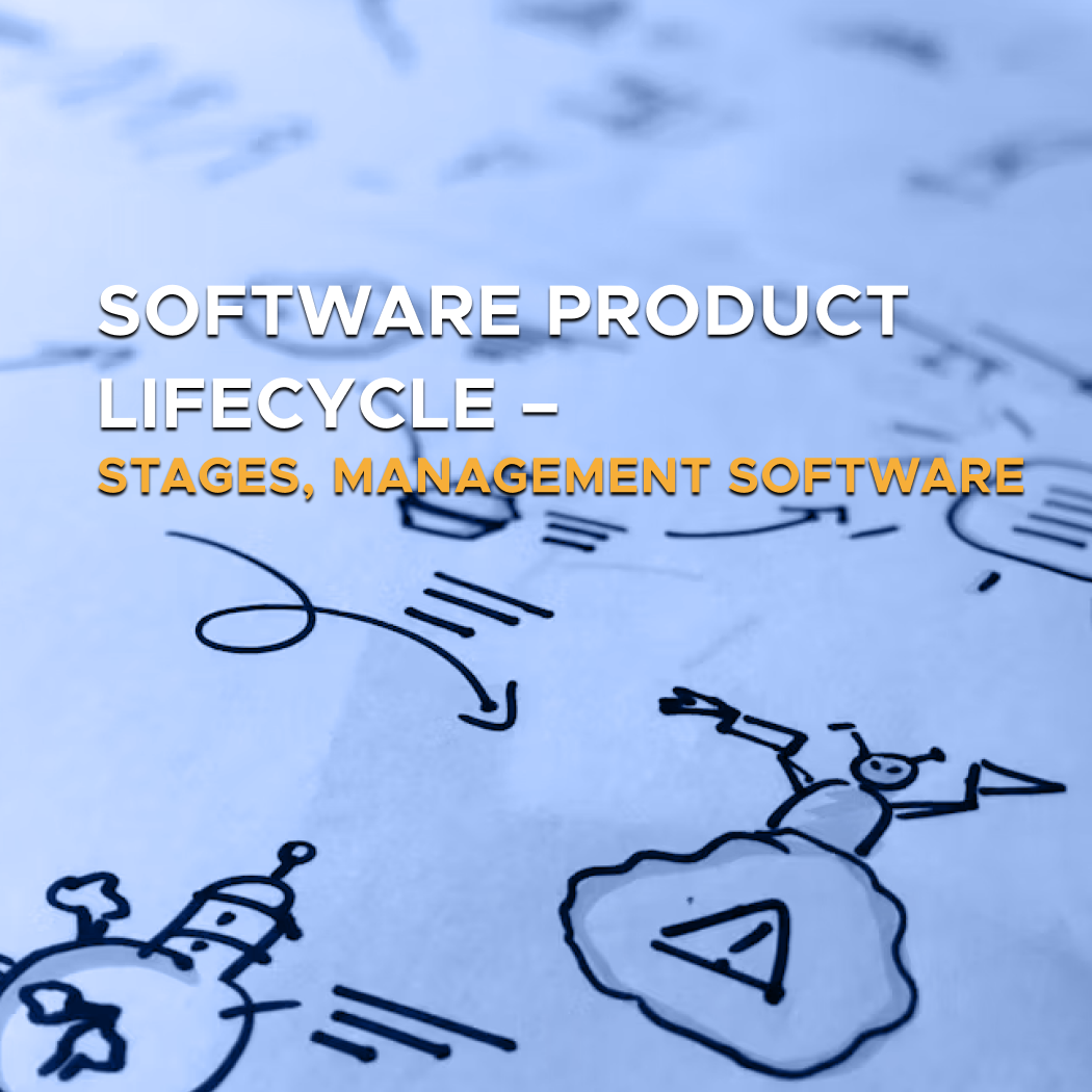 Digis - Software Development Company - Software Product Lifecycle – Stages, Management Software - Software Product Lifecycle – Stages, Management Software